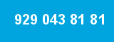 929 043 81 81 929 043 81 81